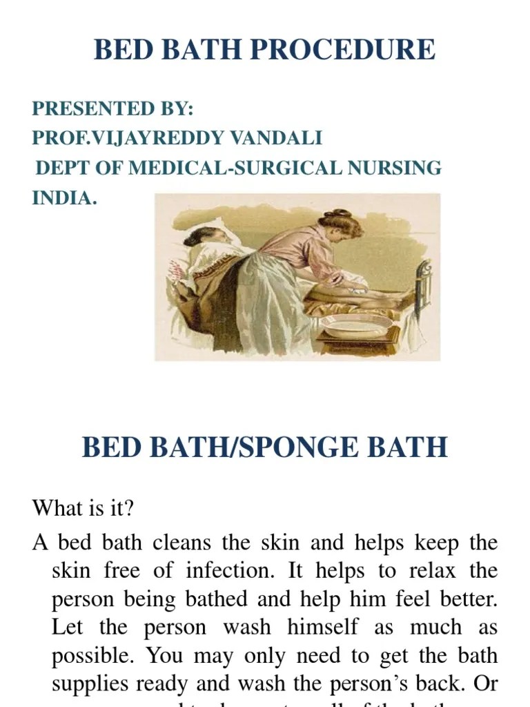 Bed Bath Procedure Presented By Prof Vijayreddy Vandali Dept of