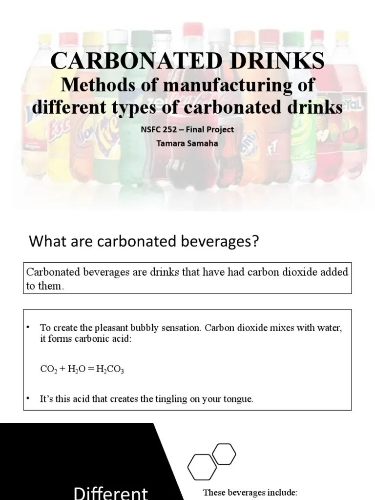 Carbonated Drinks Methods of Manufacturing of Different Types of