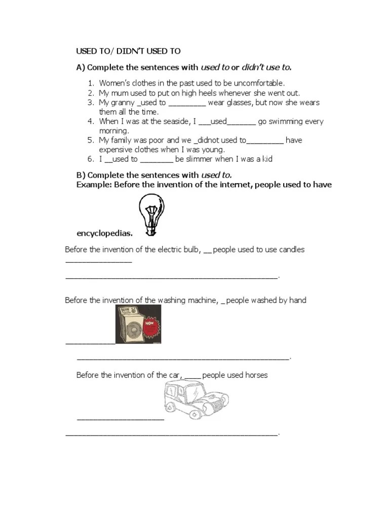 Used To/ Didn'T Used To A) Complete The Sentences With Used To or Didn