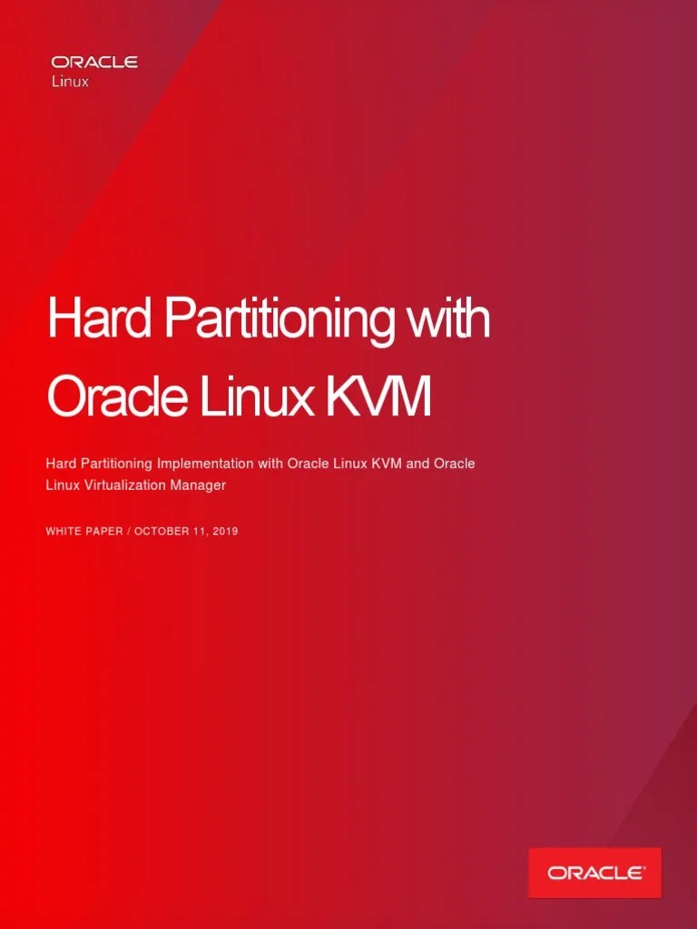 Hard Partitioning With Oracle Linux KVM PDF Virtualization