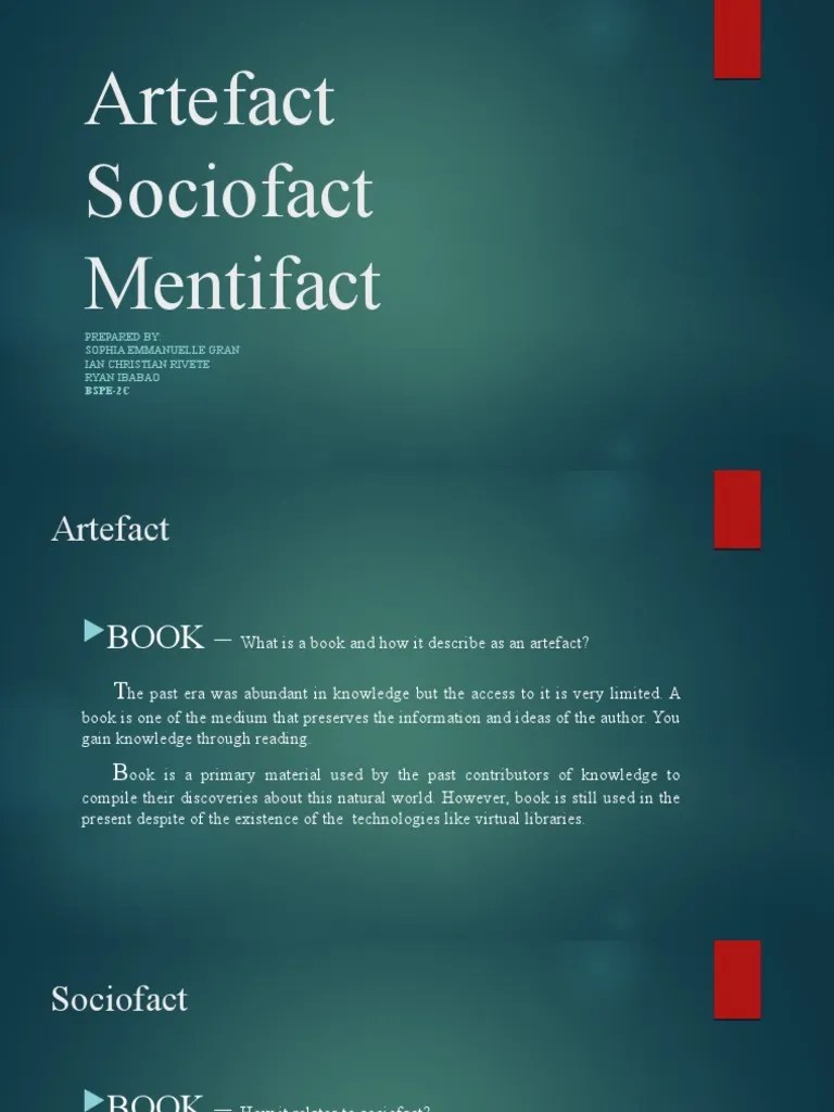 Artefact Sociofact Mentifact Prepared By Sophia Emmanuelle Gran Ian