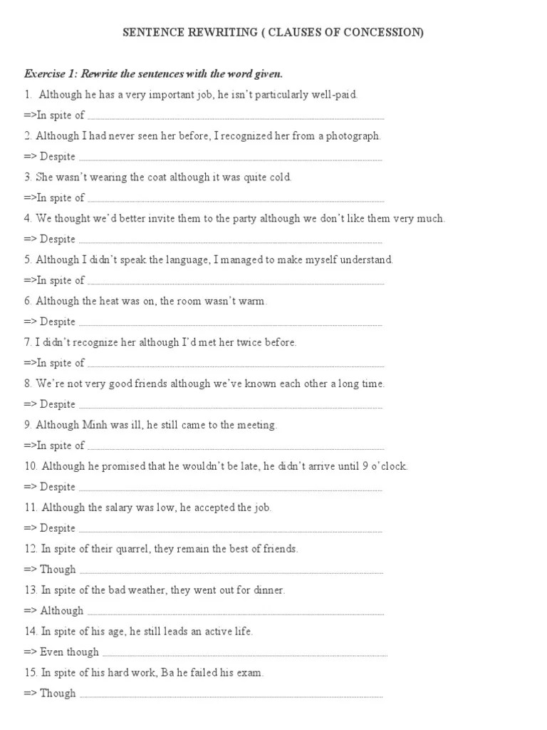 Sentence Rewriting (Clauses of Concession) Exercise 1 Rewrite The