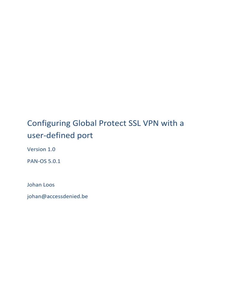 Configuring GlobalProtect SSL VPN Using A UserDefined Port PDF