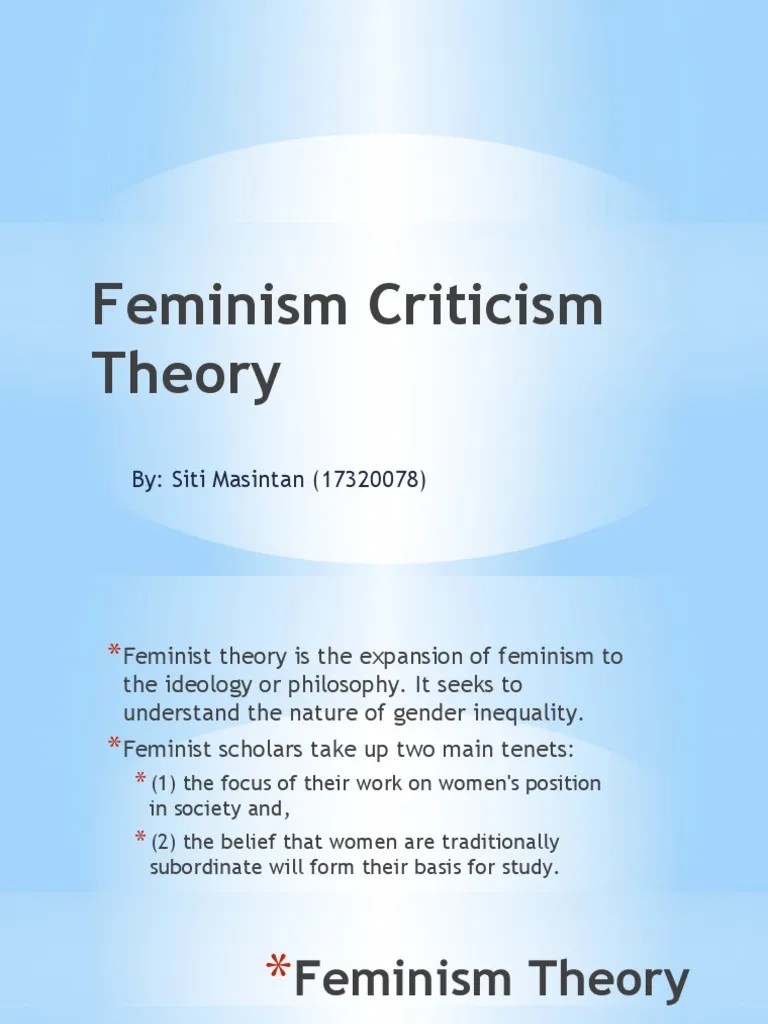 Feminism Criticism Theory By Siti Masintan (17320078) PDF