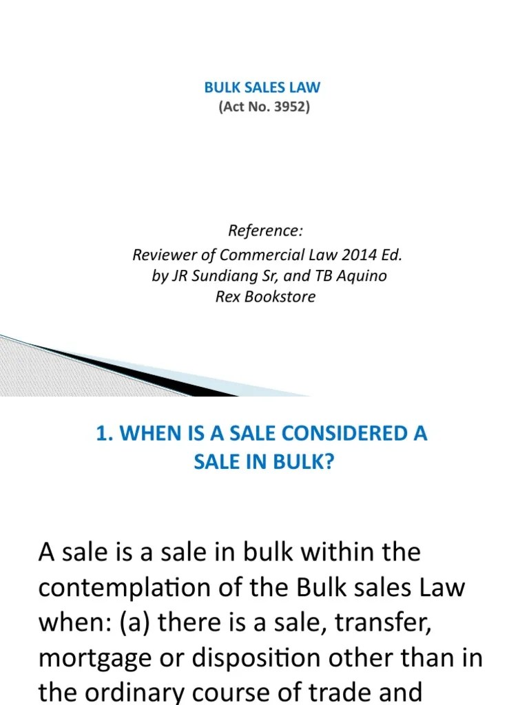 Bulk Sales Law Reference Reviewer of Commercial Law 2014 Ed. by JR