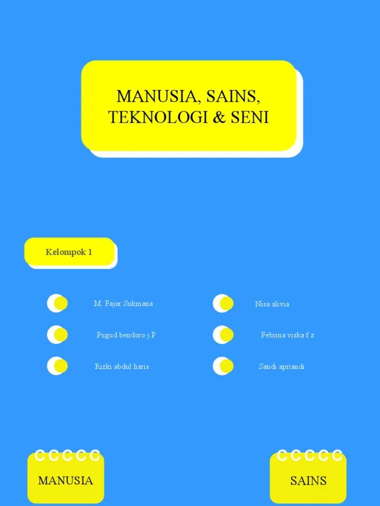 Kel. 1 Tif A (Manusia, Sains, Teknologi Dan Seni) | PDF