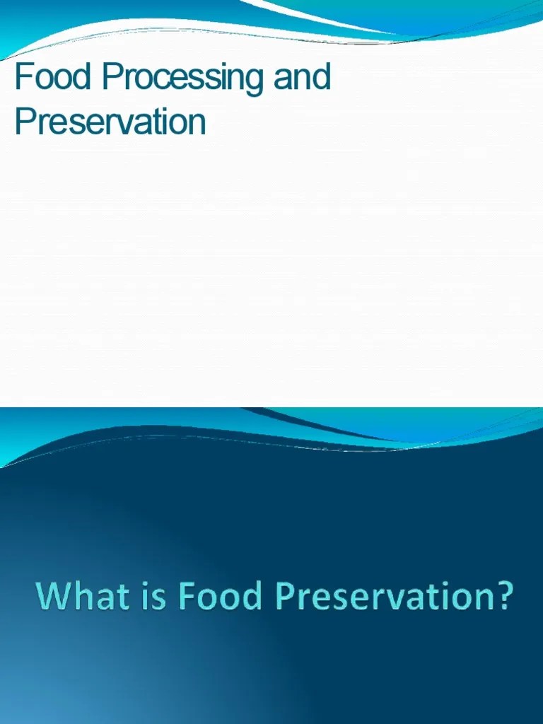 Food Processing and Preservation PDF Food Preservation Foods