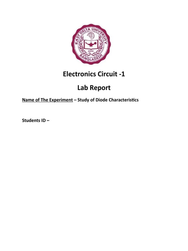 Electronics Circuit 1 Lab Report Name of The Experiment Study of Diode Characteristics