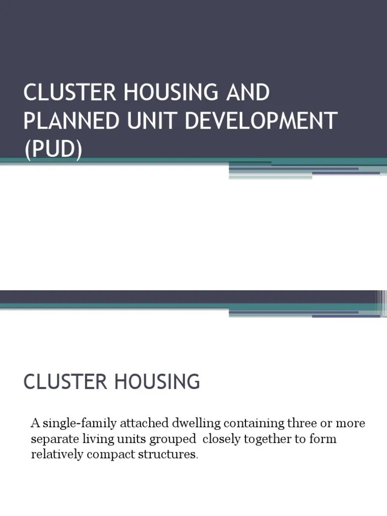 Cluster Housing and Planned Unit Development Pud PDF Condominium Knowledge Economy