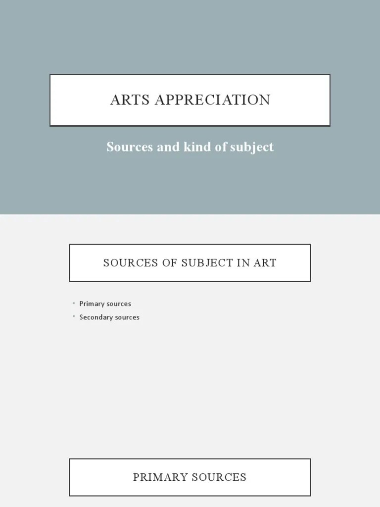 Arts Appreciation Sources and Kind of Subject PDF