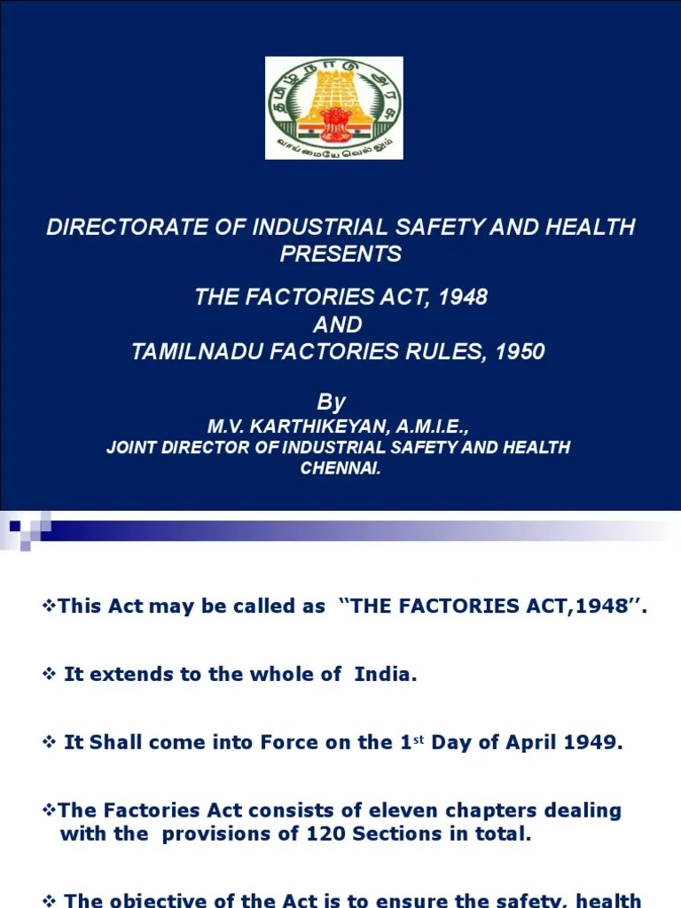 Directorate of Industrial Safety and Health Presents The Factories Act