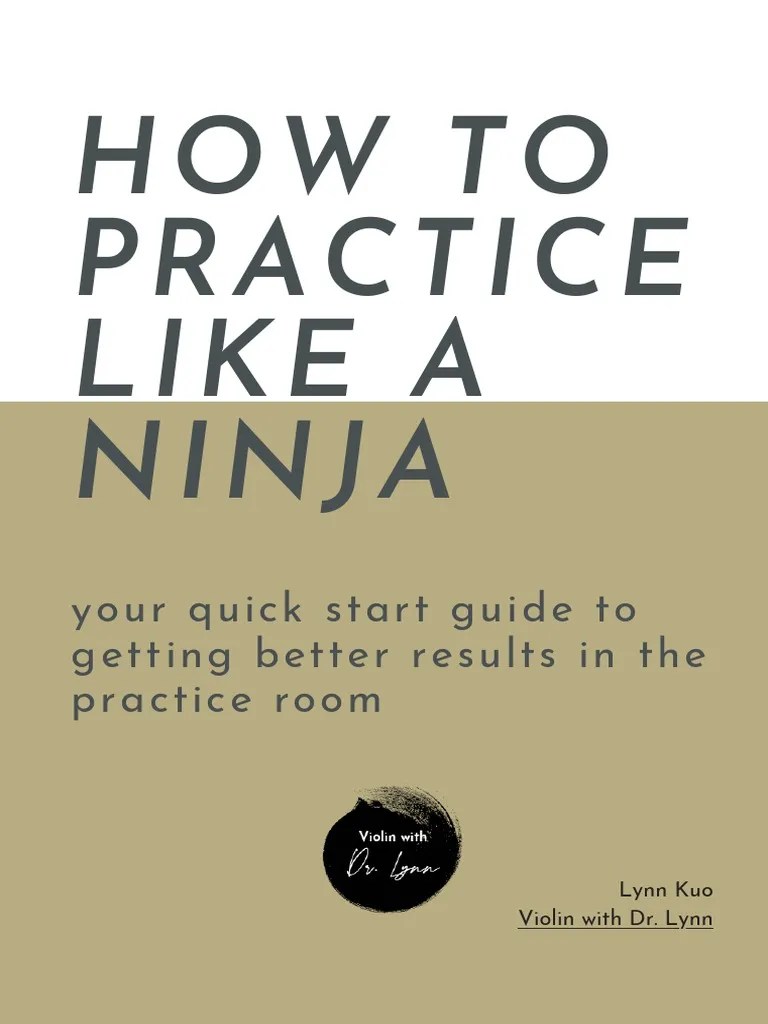 How To Practice Like A Ninja Quick Start Guide PDF Mind Violin