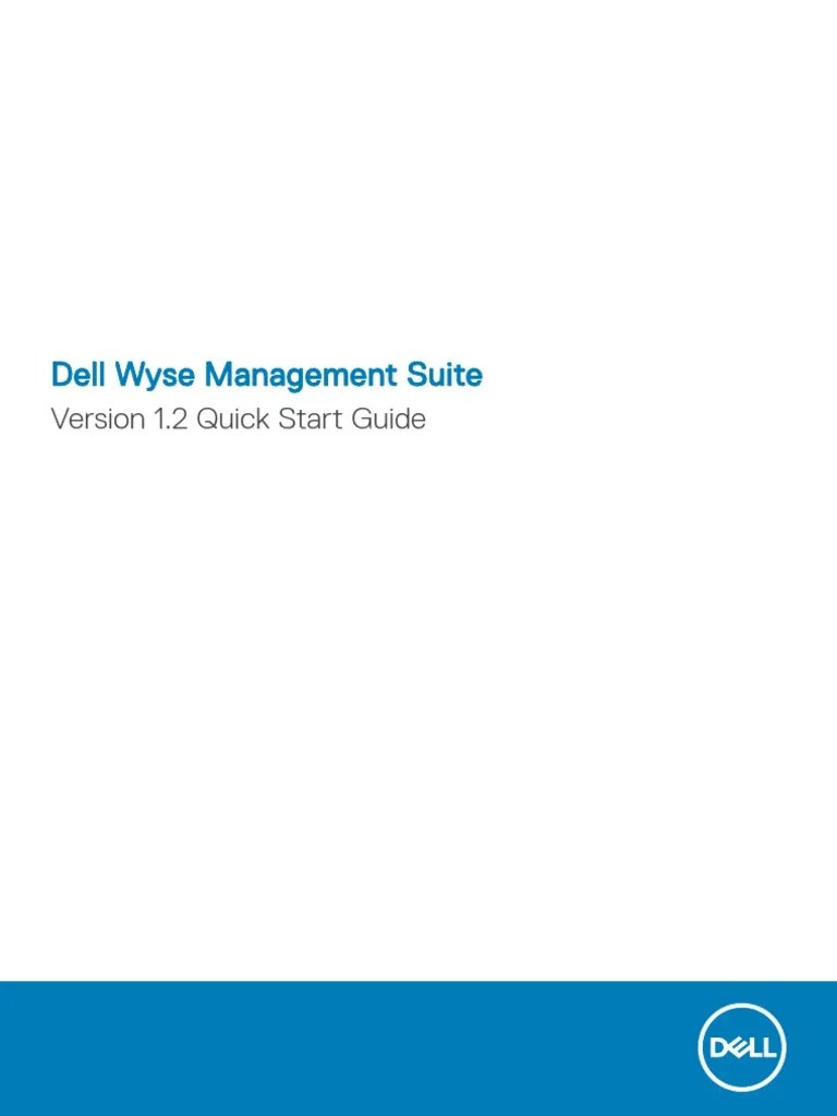 Dell Wyse Management Suite: Version 1.2 Quick Start Guide | PDF