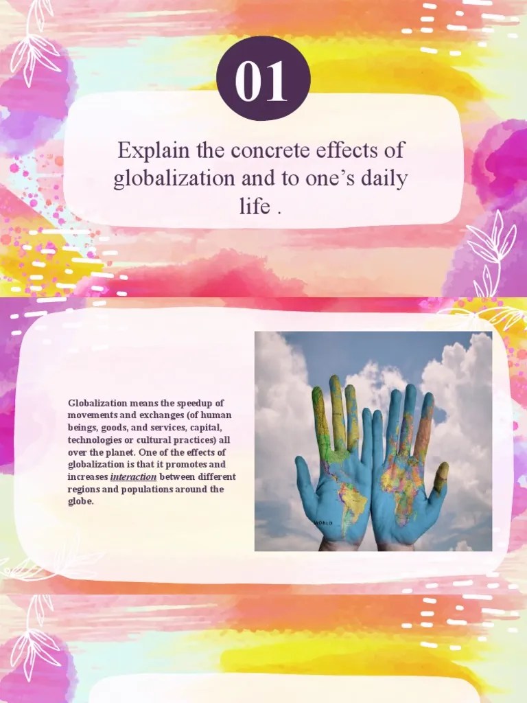 Explain The Concrete Effects of Globalization and To One's Daily Life
