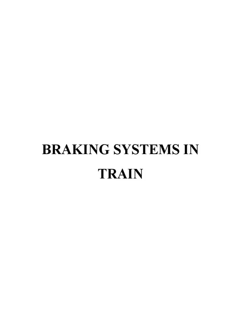 Braking Systems in Train | PDF | Brake | Valve