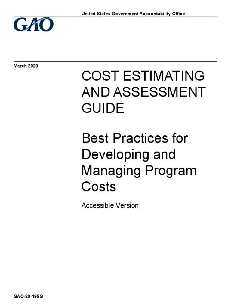 Cost Estimating and Assessment Guide Best Practices For Developing and
