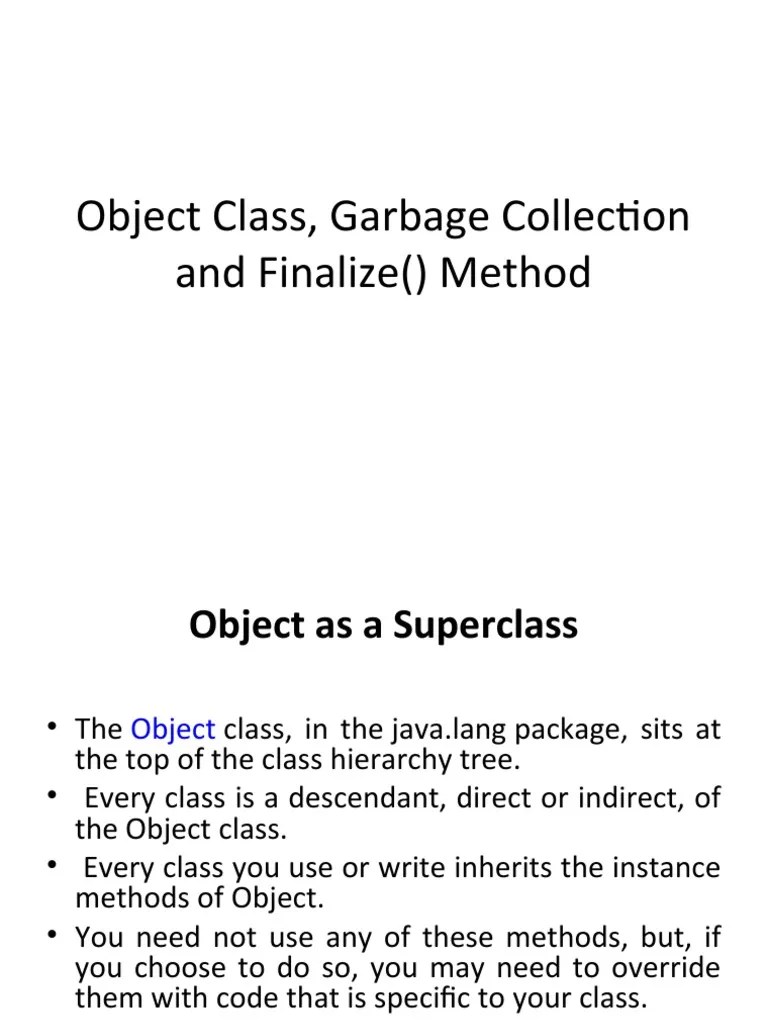 Object Class, Garbage Collection and Finalize Method PDF Method