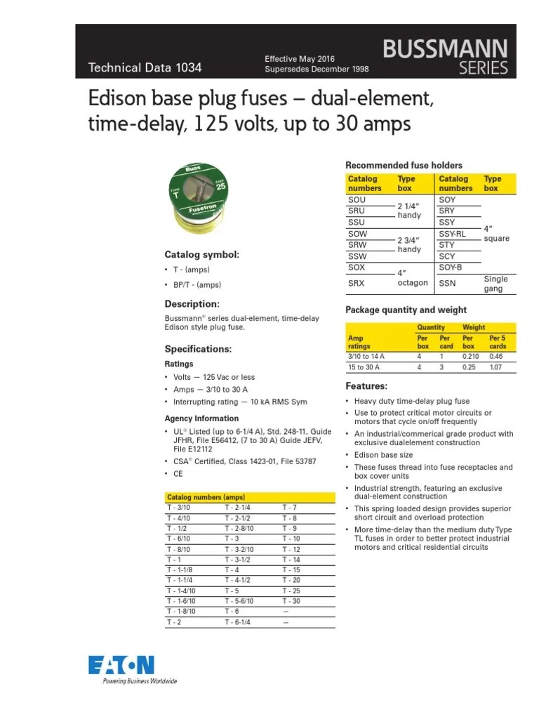 Edison Base Plug Fuses DualElement, TimeDelay, 125 Volts, Up To 30