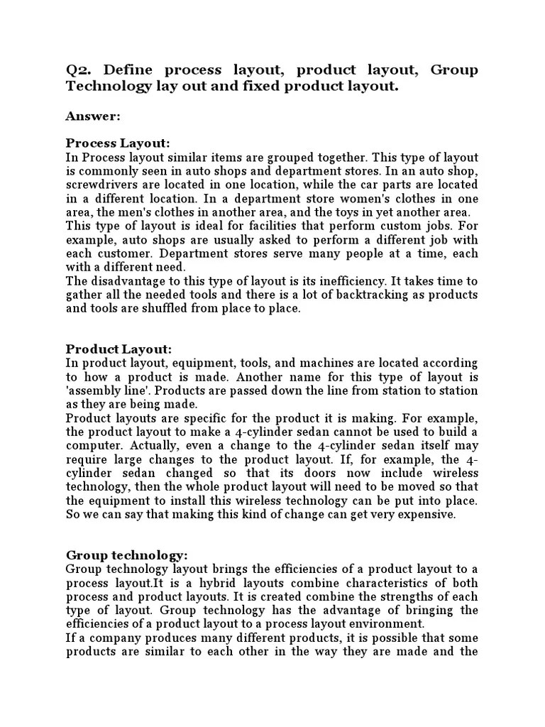 Q2. Define Process Layout, Product Layout, Group Technology Lay Out and