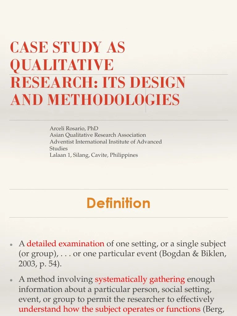 Case Study As Qualitative Research Its Design and Methodologies PDF
