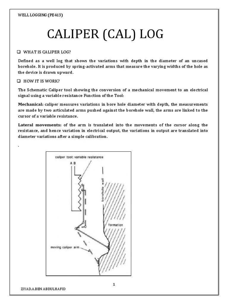 Caliper (Cal) Log Mechanical Caliper Measures Variations in Bore Hole
