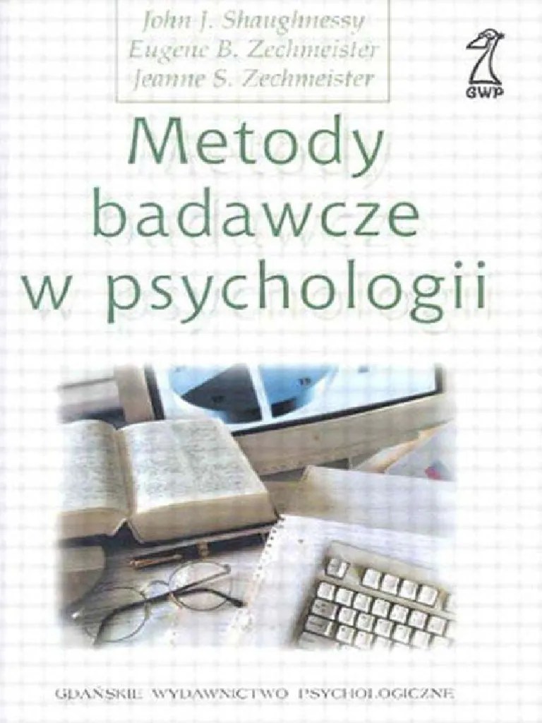 J.J. Shaughnessy Do Szukania Metody Badawcze W Psychologii by John J
