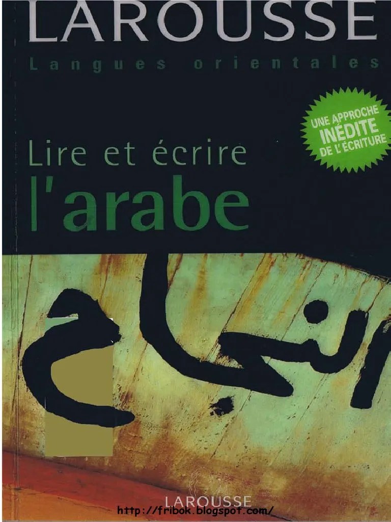 Larousse Lire Et Ecrire Arabe PDF