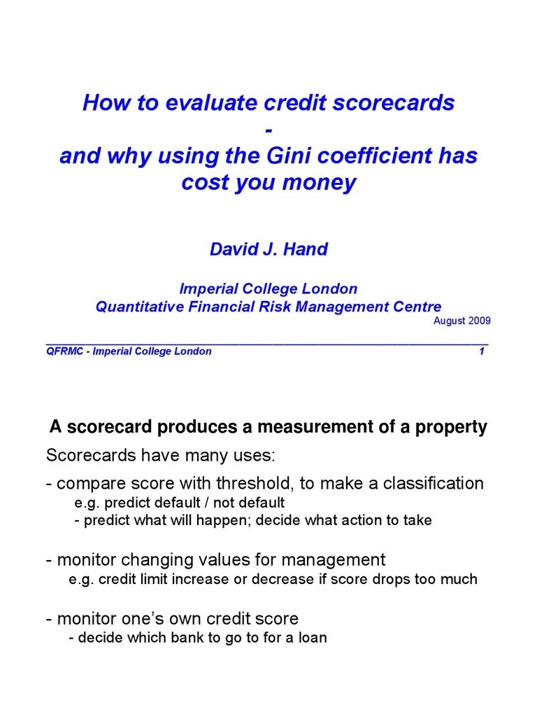 How to Evaluate Credit Scorecards and Why Using the Gini Coefficient