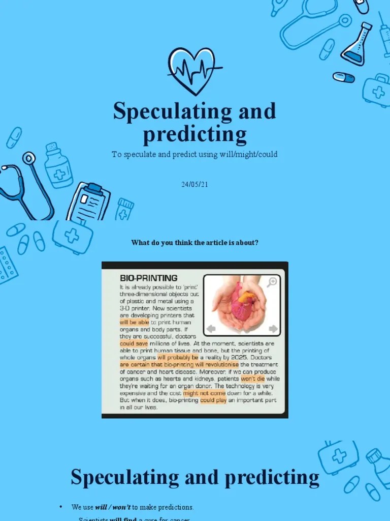 Speculating and Predicting To Speculate and Predict Using Will/might