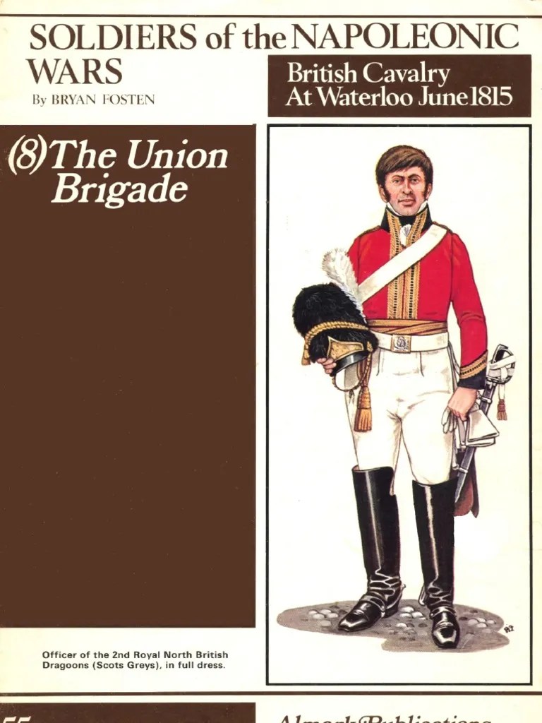 Soldiers of the Napoleonic Wars 8 The Union Brigade British