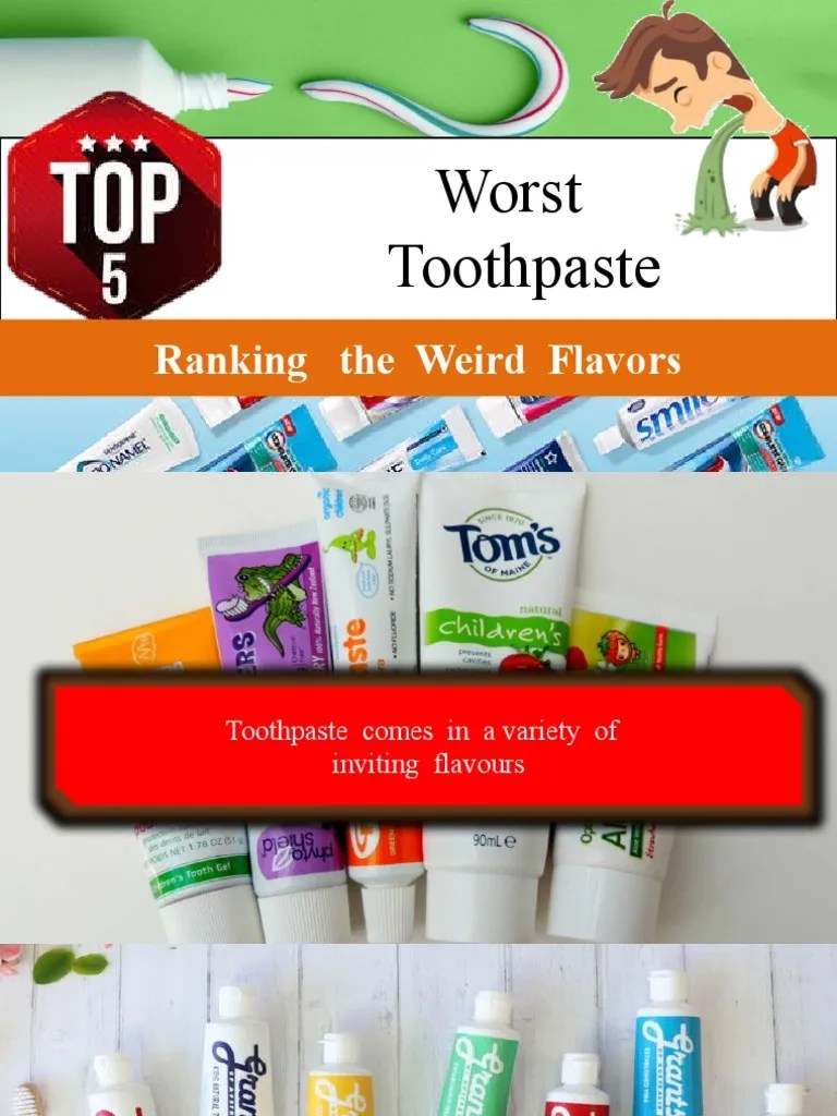 Top Five Weird Toothpaste Flavours Around The World PDF Foods