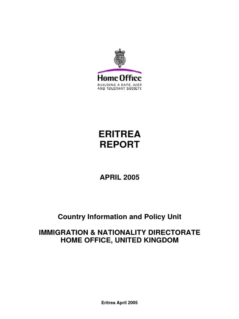 Eritrea Report Country Information and Policy Unit. 2005. UK Home