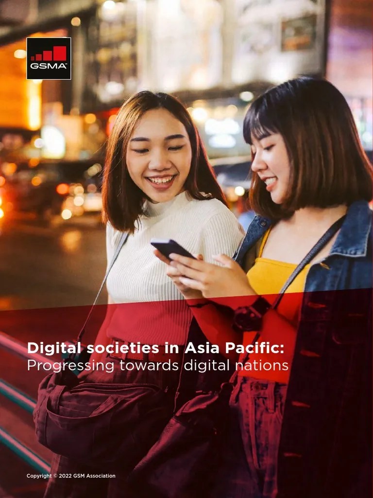 Digital Societies in Asia Pacific Progressing Towards Digital Nations