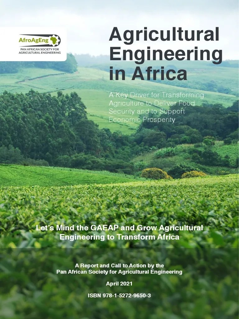 Agricultural Engineering in Africa Let's Mind The GAEAP and Grow
