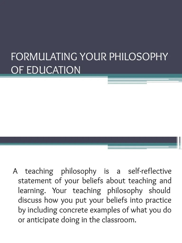 Lecture 13 FormulatingYourPhilosophyOfEducation PDF Teaching