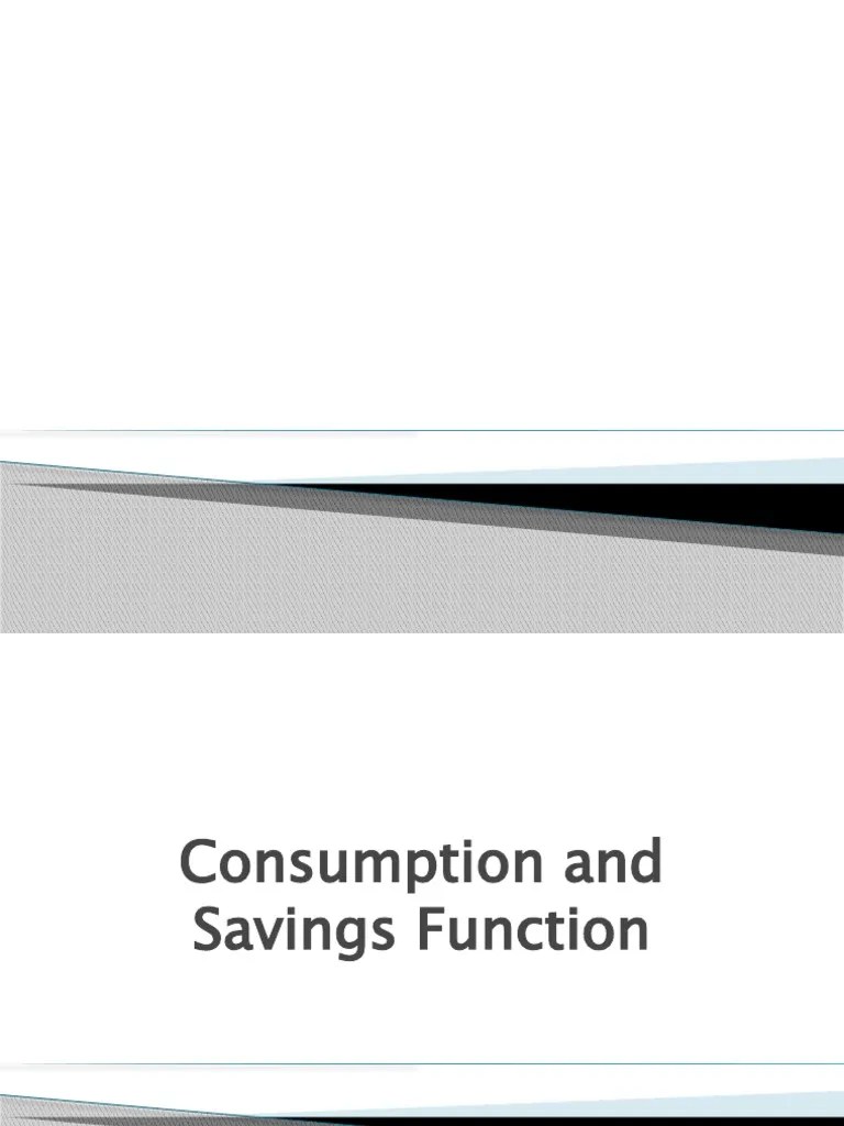 Consumption Function | PDF | Consumption (Economics) | Saving