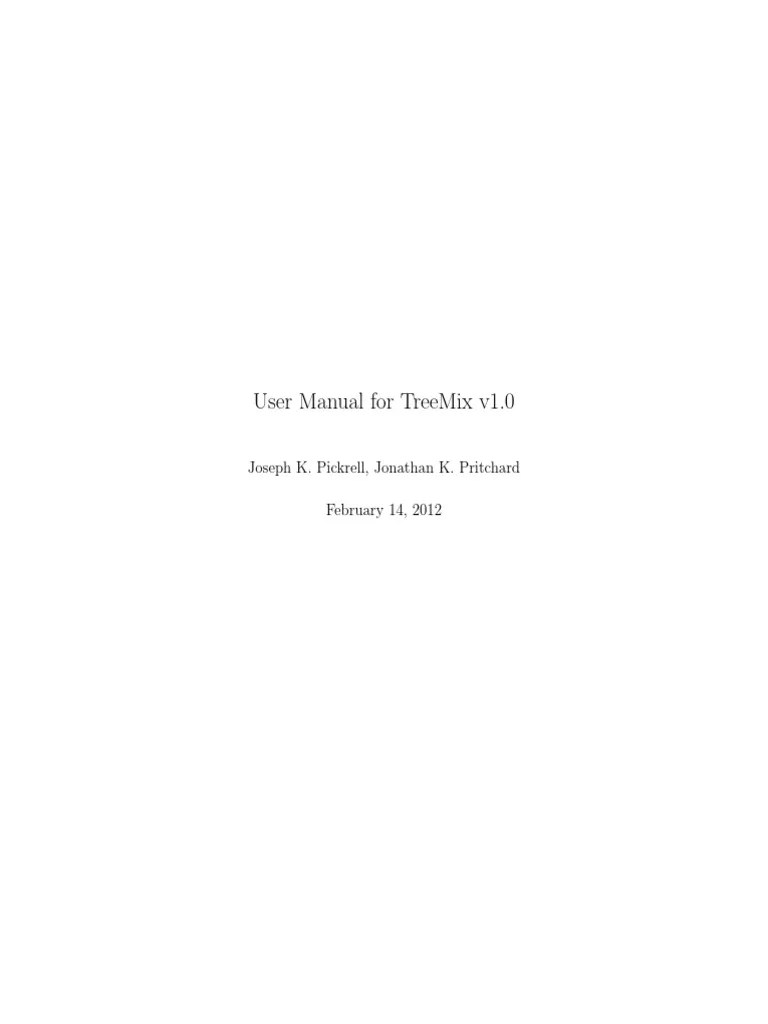 User Manual For TreeMix v1.0. Joseph K. Pickrell, Jonathan K. Pritchard