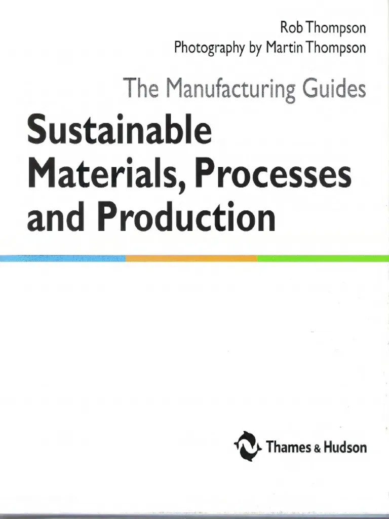 Sustainable Materials, Processes and Production The Manufacturing