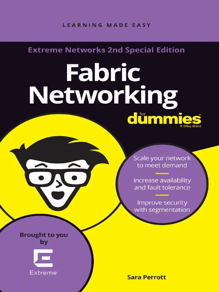 Extreme Networks Fabric Networking For Dummies 2e31 PDF Computer