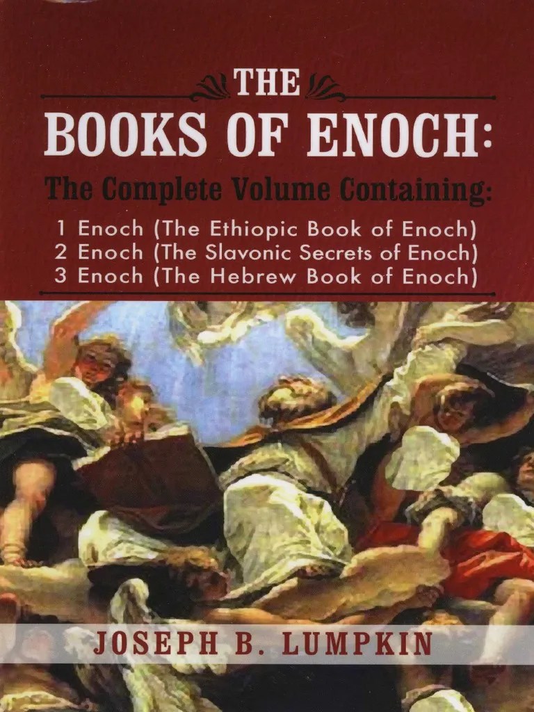 The Books of Enoch_ A Complete Volume Containing 1 Enoch the Ethiopic