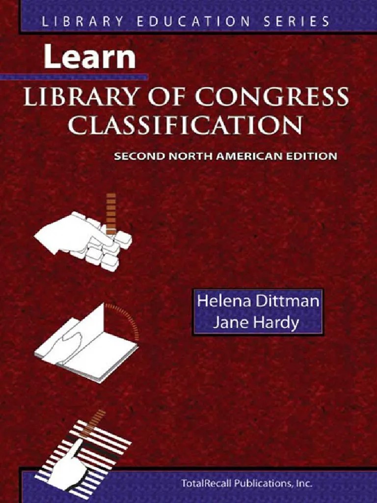 LIBRARIES Learn Library of Congress Classification (Library Education