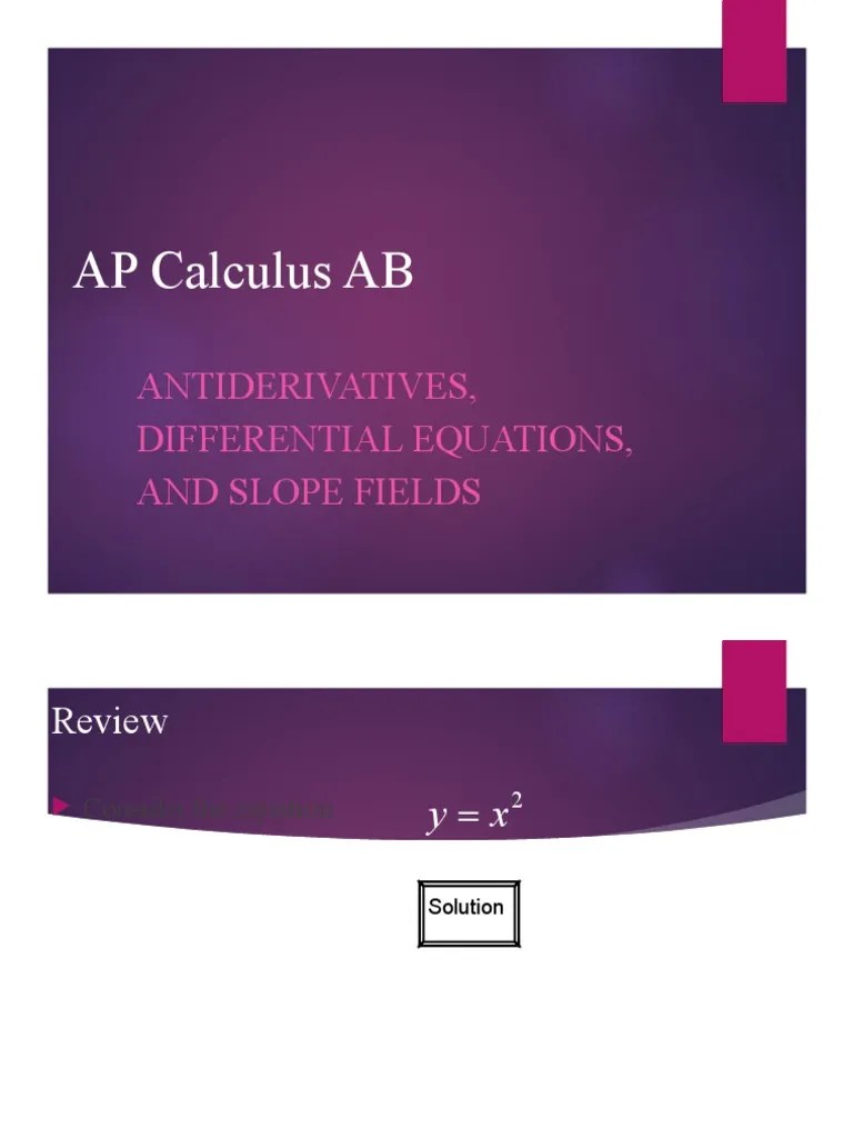 Antiderivatives, Differential Equations, and Slope Fields PDF Slope