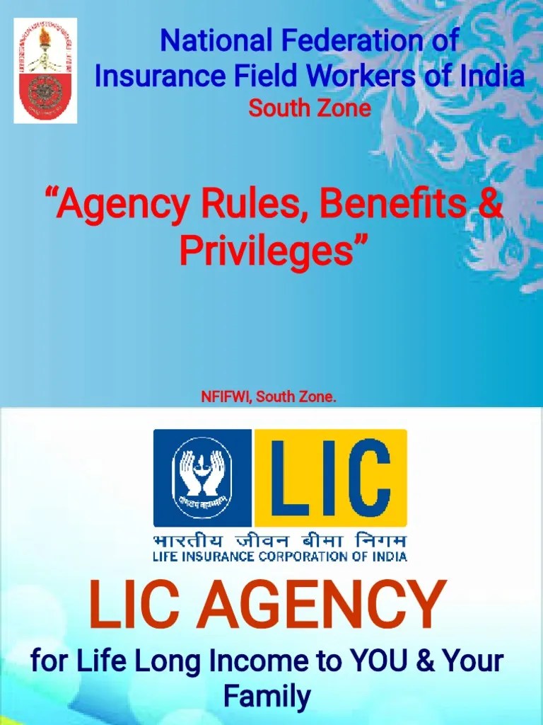 Benefits, Privileges and Requirements for LIC Agents A Comprehensive