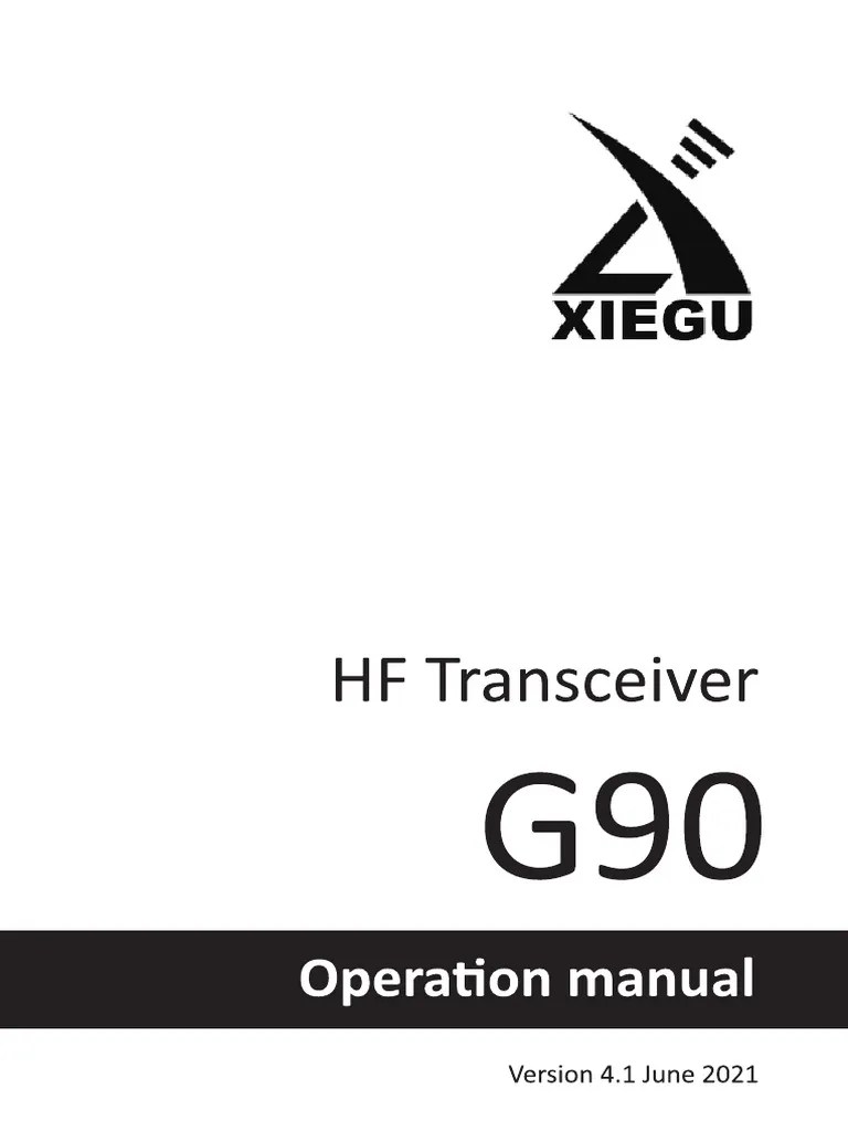 Xiegu G90 NEW User Manual V4.1 - Digital Version - 20210630 | PDF