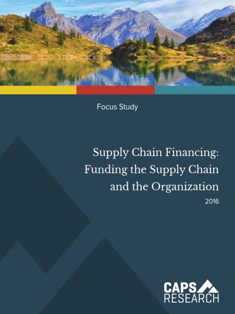 Rogers ASU SC Financing Focus Study FINAL 2316 PDF Supply Chain