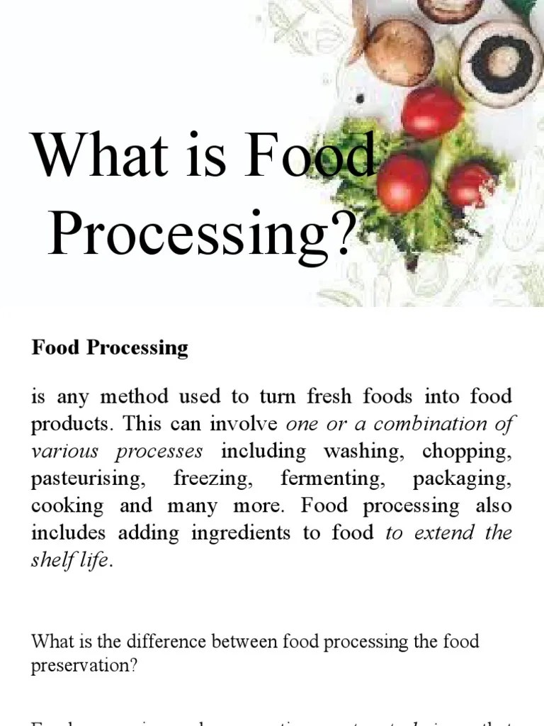 What Is Food Processing PDF Food Preservation Foods