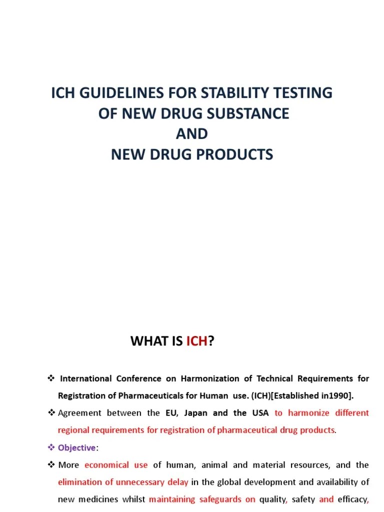 Ich Guidelines For Stability Testing of New Drug Substance and Drug