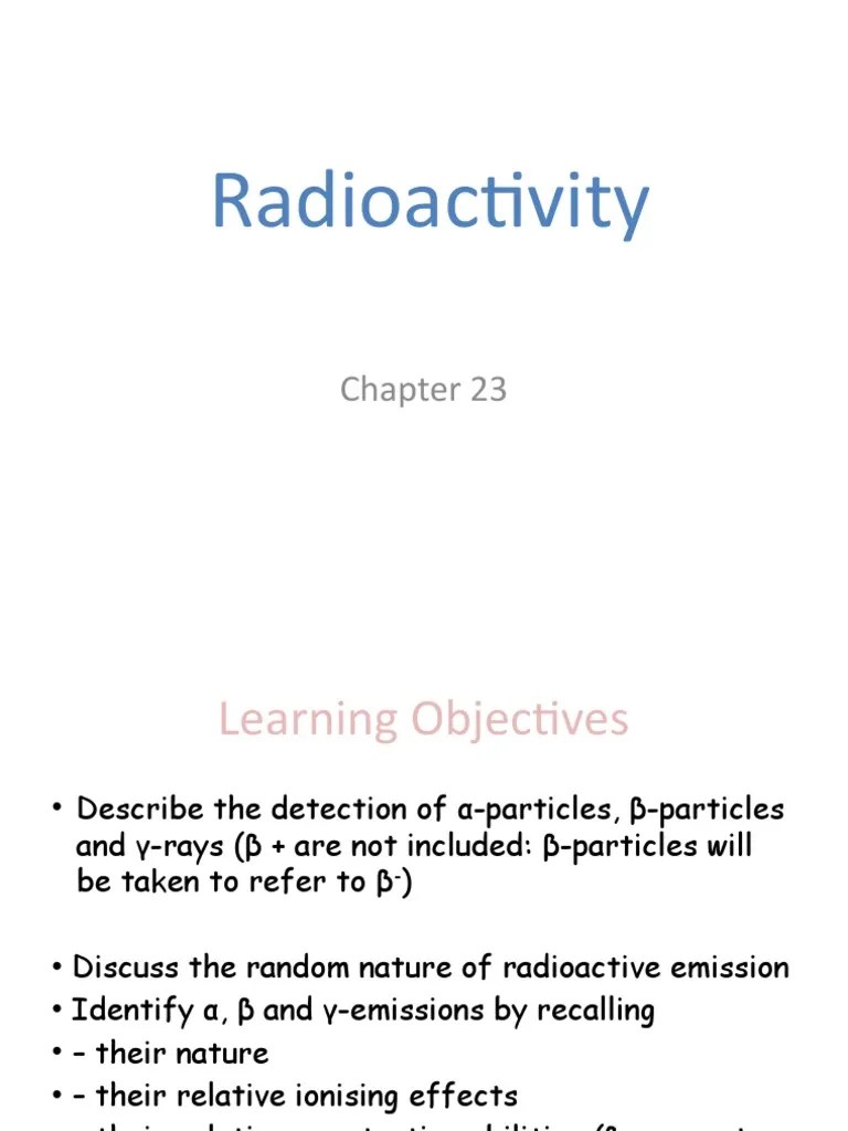 3. Properties of radioactive radiations PDF Radioactive Decay