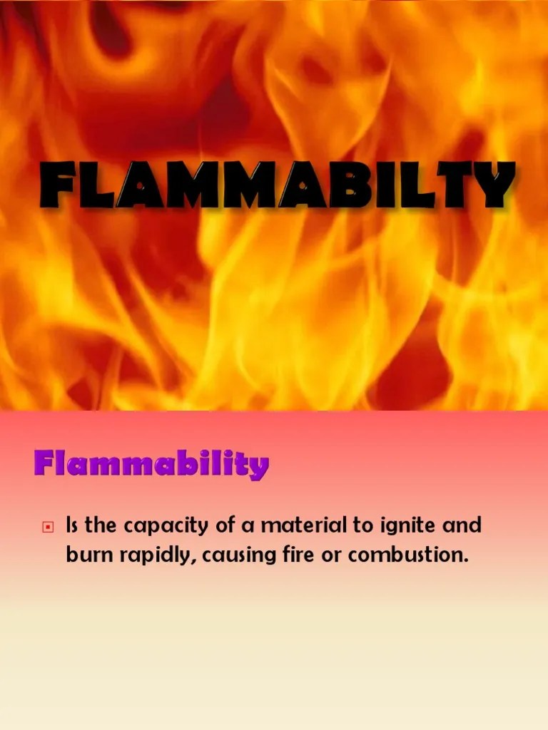 Flammability.presentation Flammability Combustion