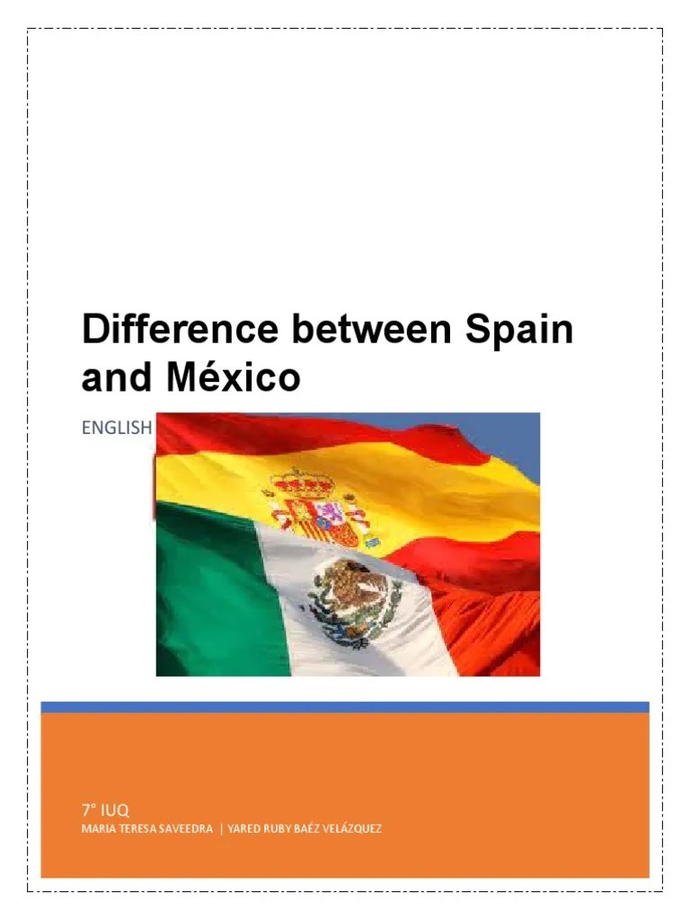 Difference Between Spain and México Download Free PDF Spain Mexico
